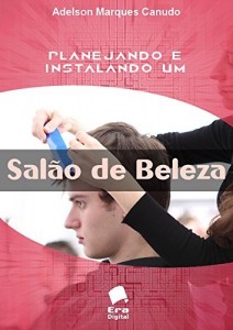 Baixar Planejando e Instalando um Sal&atilde;o de Beleza pdf, epub, eBook