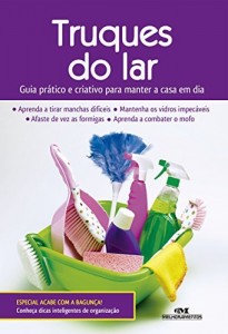 Baixar Truques do Lar: Guia prático e criativo para manter a casa em dia pdf, epub, eBook