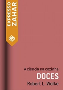 Baixar Doces: A ciência na cozinha pdf, epub, eBook