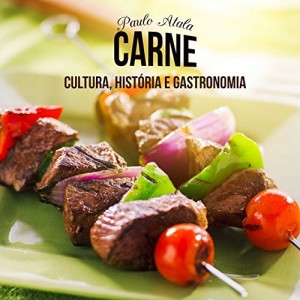 Baixar Carne: Cultura, História e Gastronomia pdf, epub, eBook