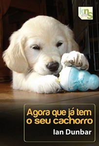 Baixar Agora que já tem o seu cachorro (Um cachorro em casa Livro 2) pdf, epub, eBook