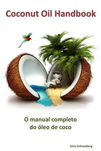 Baixar O manual completo do &oacute;leo de coco pdf, epub, eBook