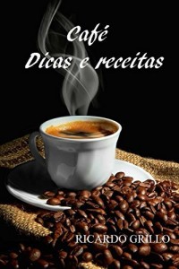 Baixar Cafe – dicas e receitas pdf, epub, eBook