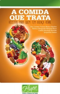 Baixar A Comida que Trata – Receitas para quem tem Doença Renal Crônica pdf, epub, eBook