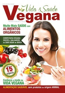 Baixar Vida e Saúde Vegana (Guia da Boa Saúde) pdf, epub, eBook