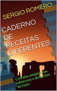 Baixar CADERNO DE RECEITAS DIFERENTES: Comidas simples mas saborosas e divertidas de fazer. pdf, epub, eBook