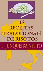 Baixar 15 Receitas Tradicionais de Risotos pdf, epub, eBook