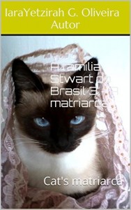 Baixar A família Stwart do Brasil 3 – A matriarca: Cat’s matriarca (Cat’s History) pdf, epub, eBook