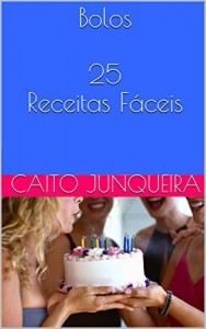 Baixar Bolos  25 Receitas Fáceis (Banquete Fácil) pdf, epub, eBook