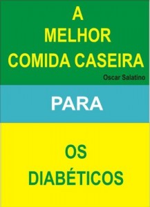 Baixar COMIDA CASEIRA PARA OS DIABETICOS pdf, epub, eBook