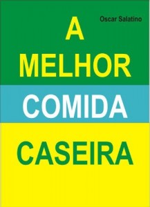 Baixar A MELHOR COMIDA CASEIRA pdf, epub, eBook