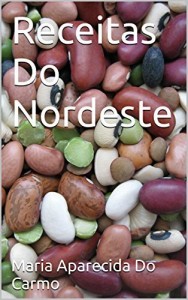 Baixar Receitas Do Nordeste pdf, epub, eBook