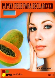 Baixar PAPAYA PELE PARA ESCLARECER pdf, epub, eBook