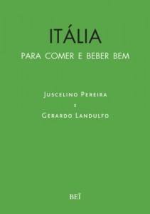 Baixar It&aacute;lia – para comer e beber bem pdf, epub, eBook