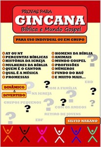 Baixar PROVAS PARA GINCANA B&Iacute;BLICA E MUNDO GOSPEL pdf, epub, eBook