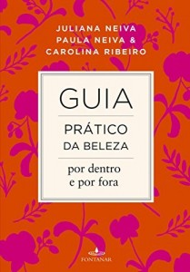 Baixar Guia prático da beleza por dentro e por fora pdf, epub, eBook