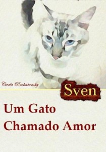 Baixar Sven – Um Gato Chamado Amor pdf, epub, eBook