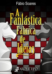 Baixar A Fantástica Fábrica de Ideias pdf, epub, eBook