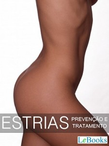 Baixar Estrias: Prevenção e tratamentos (Coleção Beleza) pdf, epub, eBook
