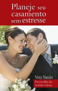 Baixar Planeje seu casamento sem estresse: Da escolha do vestido à festa pdf, epub, eBook