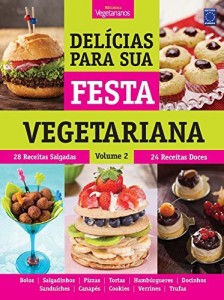 Baixar Delícias Para Sua Festa Vegetariana – Volume 2 pdf, epub, eBook