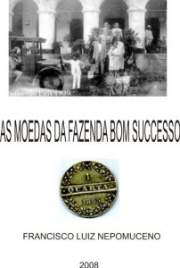 Baixar AS MOEDAS DA FAZENDA BOM SOCCESSO: AS FAMOSAS  MOEDAS PARTICULARES DO CEARÁ BRASIL pdf, epub, eBook