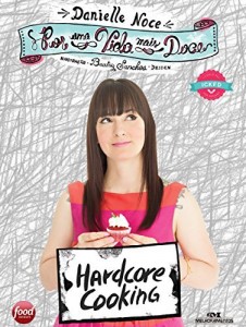 Baixar Por uma Vida Mais Doce: Hardcore cooking pdf, epub, eBook