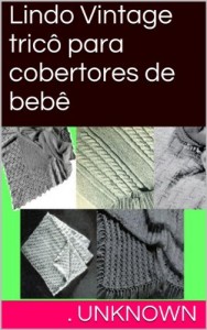 Baixar Lindo Vintage tricô para cobertores de bebê pdf, epub, eBook