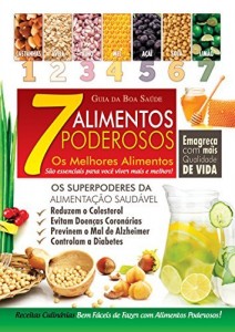 Baixar 7 Alimentos Poderosos (Guia da Boa Saúde) pdf, epub, eBook