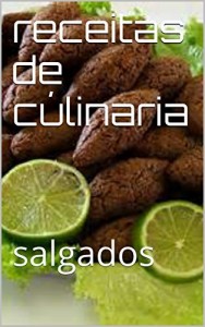 Baixar receitas de c&uacute;linaria: salgados pdf, epub, eBook