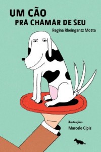 Baixar Um cão pra chamar de seu: 1 pdf, epub, eBook