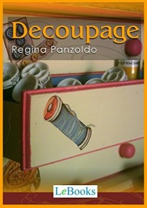 Baixar Decoupage fácil (Coleção Artesanato) pdf, epub, eBook