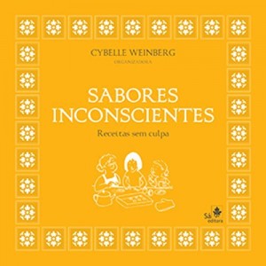 Baixar Sabores inconscientes: Receitas sem culpa pdf, epub, eBook