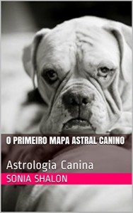 Baixar O Primeiro Mapa Astral Canino: Astrologia Canina pdf, epub, eBook