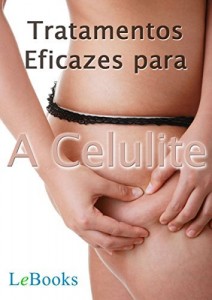 Baixar Tratamentos eficazes para a celulite (Coleção Beleza) pdf, epub, eBook