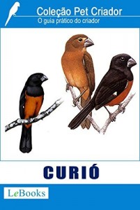 Baixar Curi&oacute;: Guia pr&aacute;tico do criador (Cole&ccedil;&atilde;o Pet Criador) pdf, epub, eBook