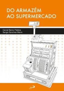 Baixar Do armaz&eacute;m ao supermercado pdf, epub, eBook