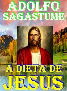 Baixar A dieta de Jesus pdf, epub, eBook