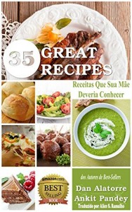 Baixar 35 Great Recipes – Receitas Que Sua Mãe Deveria Conhecer pdf, epub, eBook