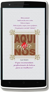 Baixar Aqui Entre Nós: Beleza natural da mulher. O que dizem os especialistas? pdf, epub, eBook