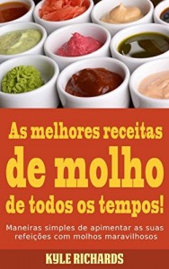 Baixar As melhores receitas de molho de todos os tempos! pdf, epub, eBook