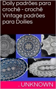 Baixar Doily padrões para crochê – crochê Vintage padrões para Doilies pdf, epub, eBook