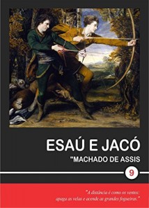 Baixar Esaú e Jacó (Machado de Assis Livro 9) pdf, epub, eBook
