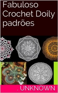 Baixar Fabuloso Crochet Doily padr&otilde;es pdf, epub, eBook