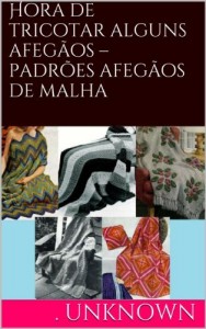 Baixar Hora de tricotar alguns afeg&atilde;os – padr&otilde;es afeg&atilde;os de malha pdf, epub, eBook
