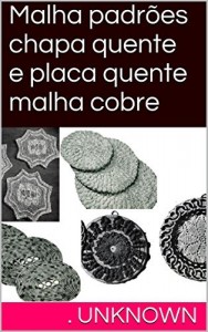 Baixar Malha padrões chapa quente e placa quente malha cobre pdf, epub, eBook