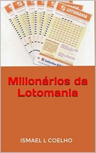 Baixar Milion&aacute;rios Da Lotomania: Reserve 20 pontos na pr&oacute;xima jogada pdf, epub, eBook