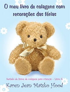Baixar O meu livro de colagens com recorações das férias (Seriado de livros de colagens para crianças 5) pdf, epub, eBook