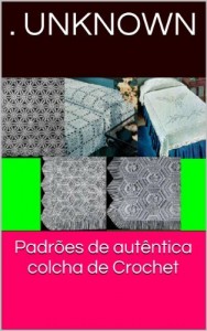 Baixar Padrões de autêntica colcha de Crochet pdf, epub, eBook