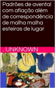 Baixar Padrões de avental com afiação além de correspondência de malha malha esteiras de lugar pdf, epub, eBook